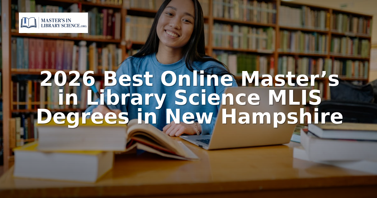 Mlis Rotha Online MLIS Programs in New Hampshire 2026 | Rankings
