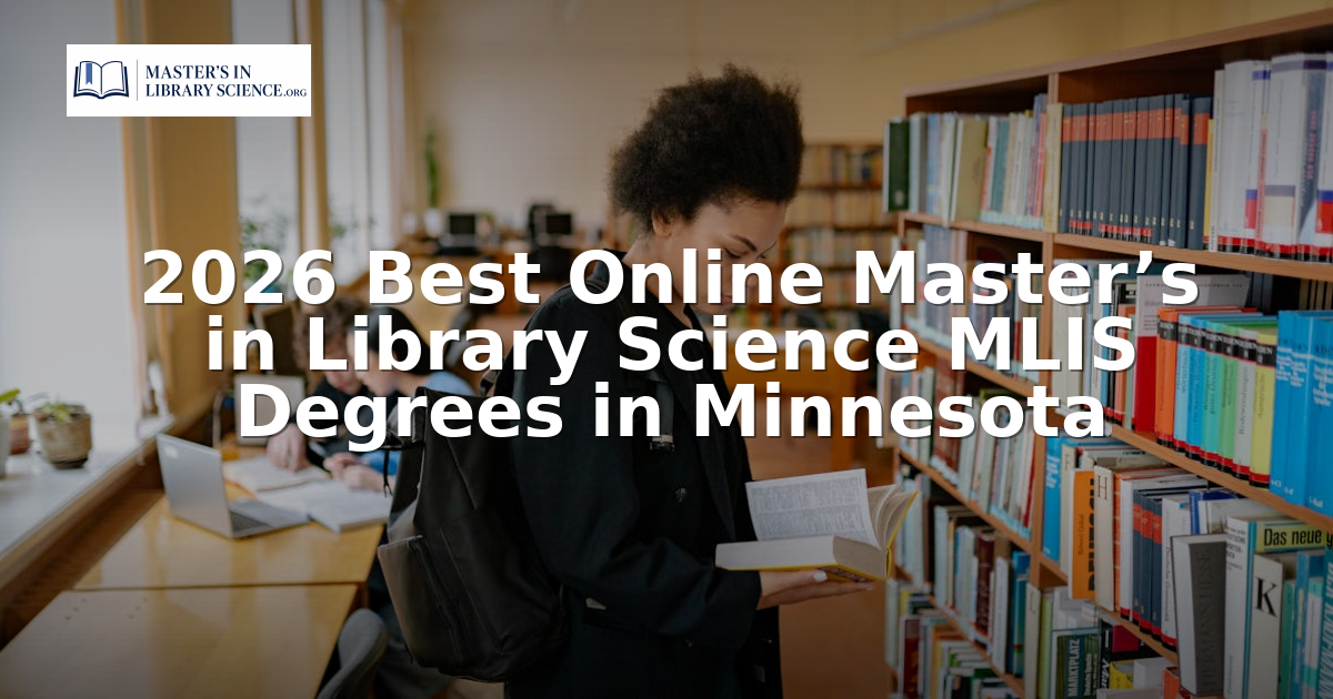 Mlis Rotha Best Online MLIS Programs in Minnesota (2026)