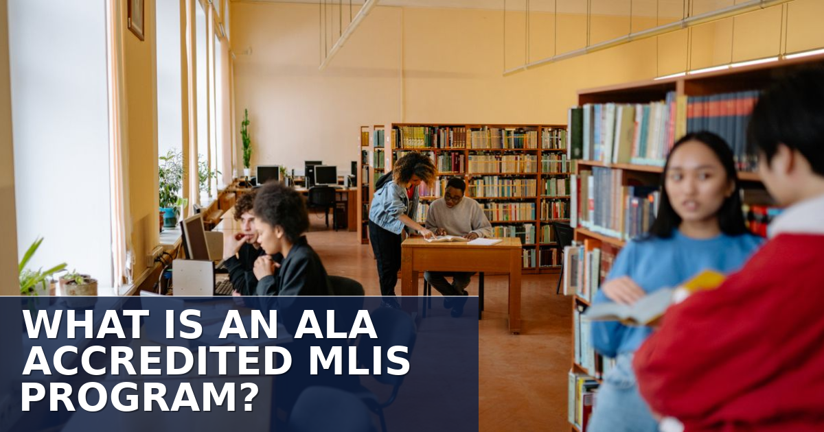 Mlis Rotha What Is an ALA-Accredited MLIS Program? Guide & List
