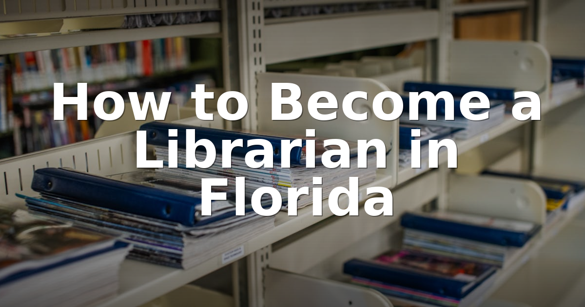 Florida Library Video How to Become a Librarian in Florida 2026 | Full Guide