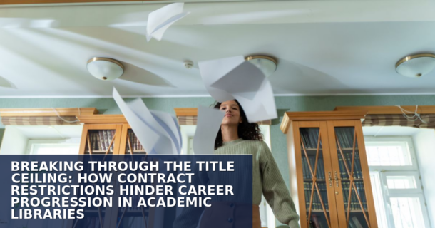 Title Ceiling in Academic Libraries: Contract Barriers & Fixes