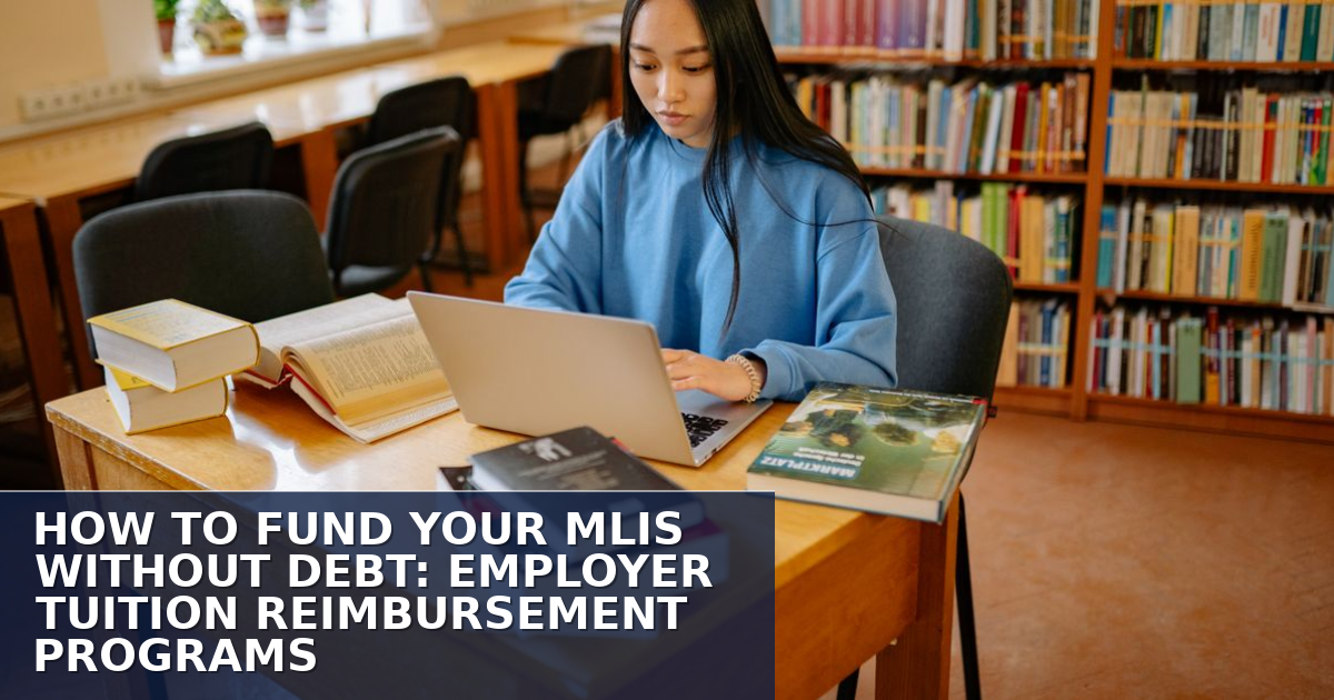 Mlis Rotha Employer Tuition Reimbursement for MLIS: A Complete Guide