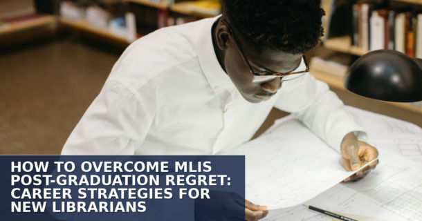 MLIS Post-Graduation Regret: Career Strategies for 2026