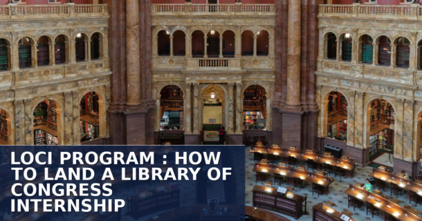 LOCI Program 2026: Library of Congress Internship Guide