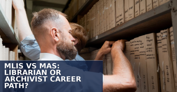 MLIS vs MAS: Librarian or Archivist Career Path? [2026]