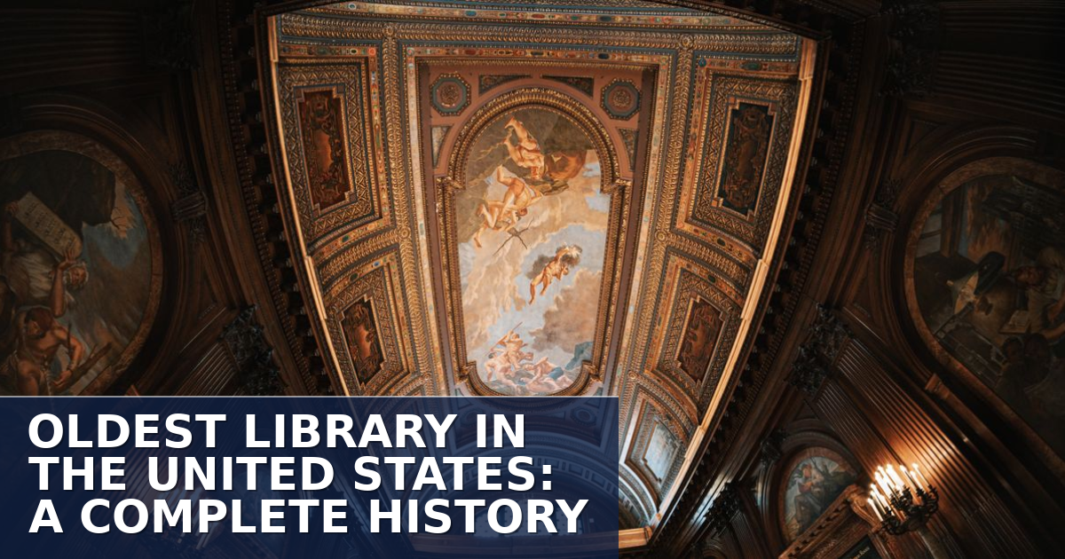 Oldest Library in the United States: A Complete History