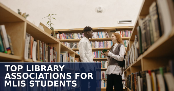 Top Library Associations for MLIS Students (2026 Guide)