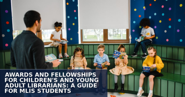 Awards & Fellowships for Children’s & YA Librarians (2026)