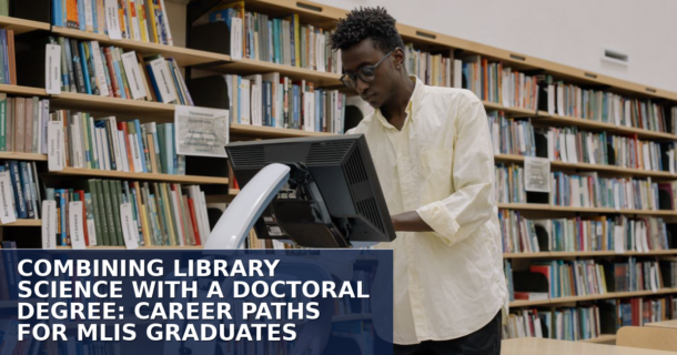 Library Science PhD Jobs & Careers for MLIS Graduates