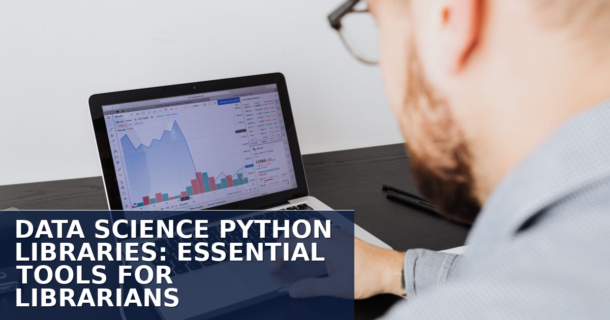 Python for Library Data: Essential Tools for 2026 Librarians