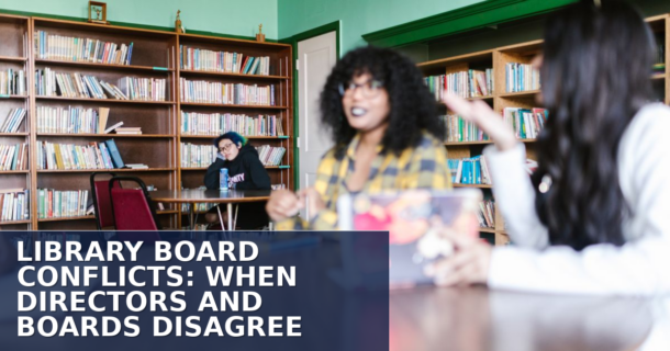 Library Board Conflicts: Dispute Resolution & Warning Signs