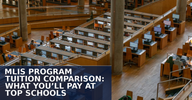 Best MLIS Programs by Tuition Cost: 2026 Comparison