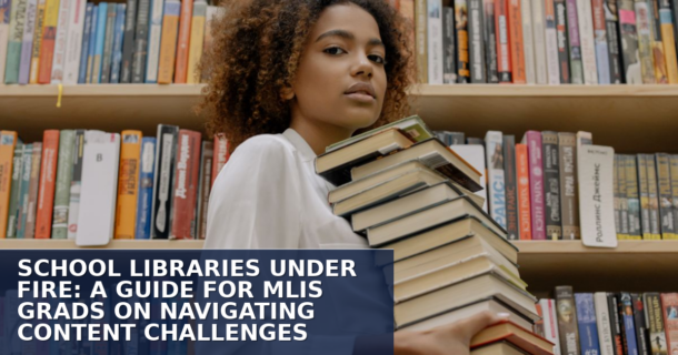 School Library Book Challenges: MLIS Grad Guide (2026)