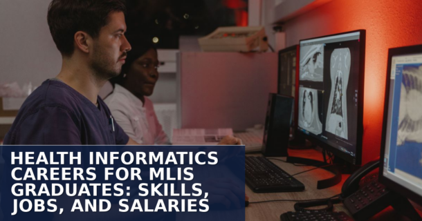 Health Informatics Careers for MLIS Grads: Jobs & Salaries