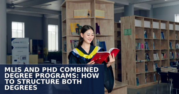 MLIS and PhD Combined Programs Guide: Structure, Cost & Admissions