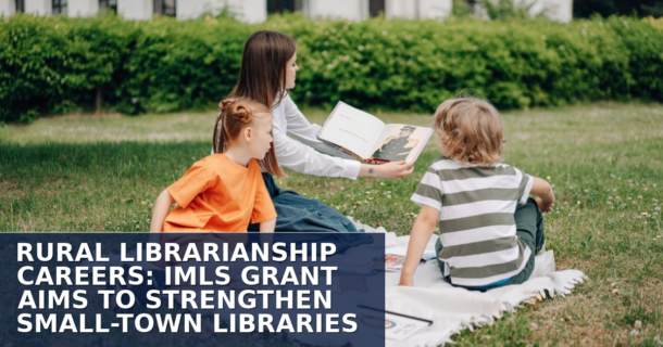 Rural Librarian Career Guide: Roles, Salaries, and IMLS Grants
