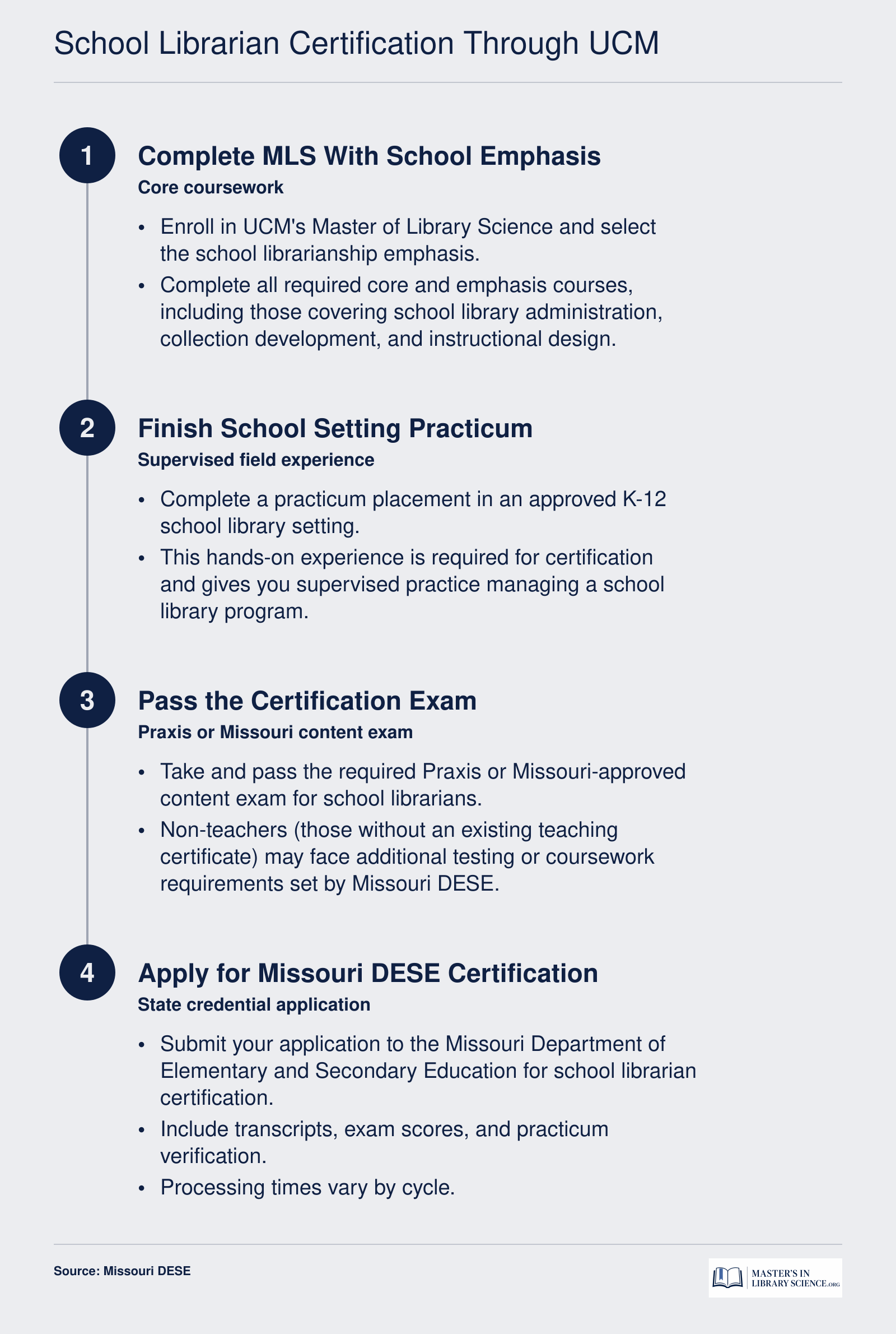 Four-step pathway from UCM MLS enrollment to Missouri DESE school librarian certification, including coursework, practicum, exam, and application