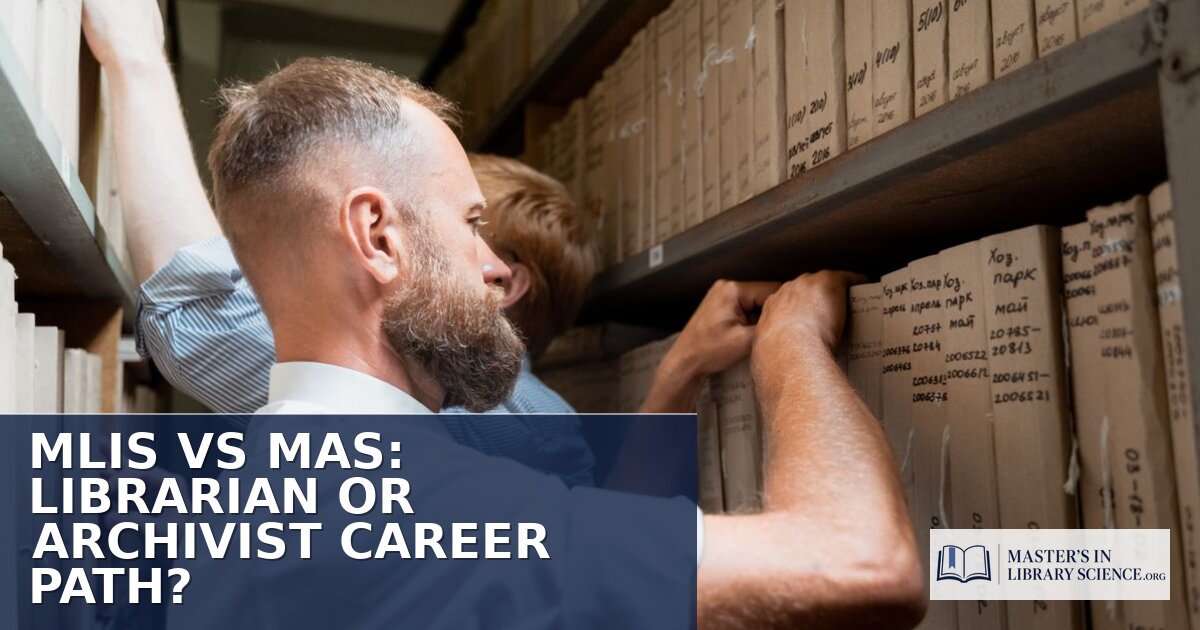 MLIS vs MAS: Librarian or Archivist Career Path? [2026]