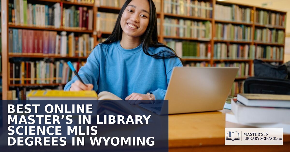 Best Online MLIS Programs for Wyoming Students 2027