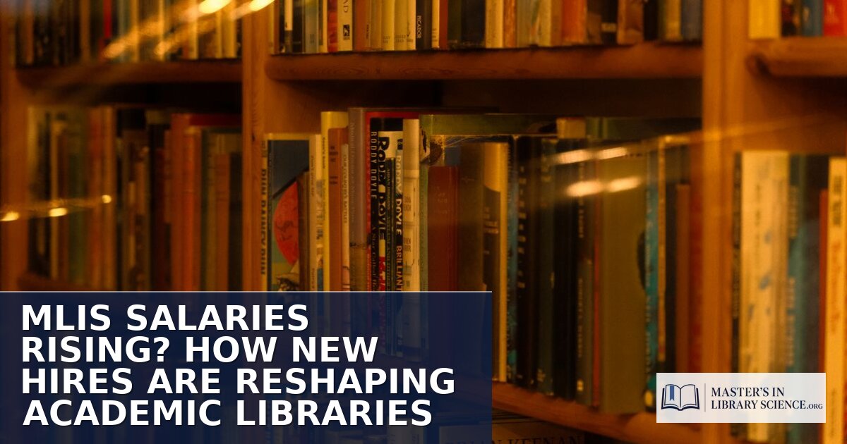 MLIS Salary Trends: Academic Librarian Earnings in 2026