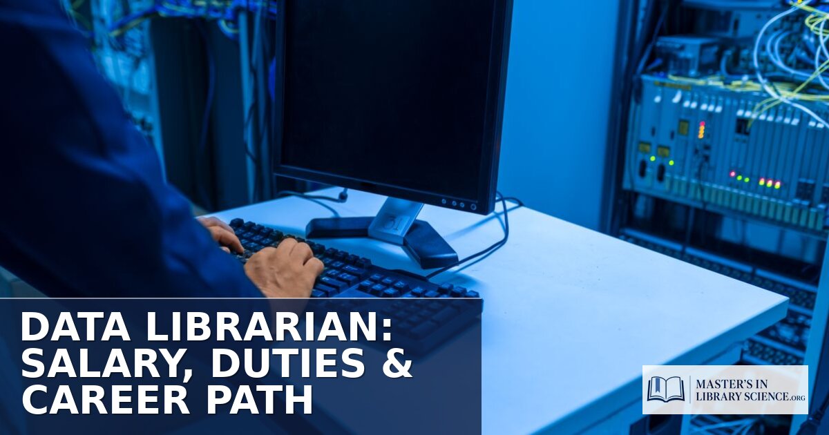 Data Librarian Salary, Duties & Career Path (2026)