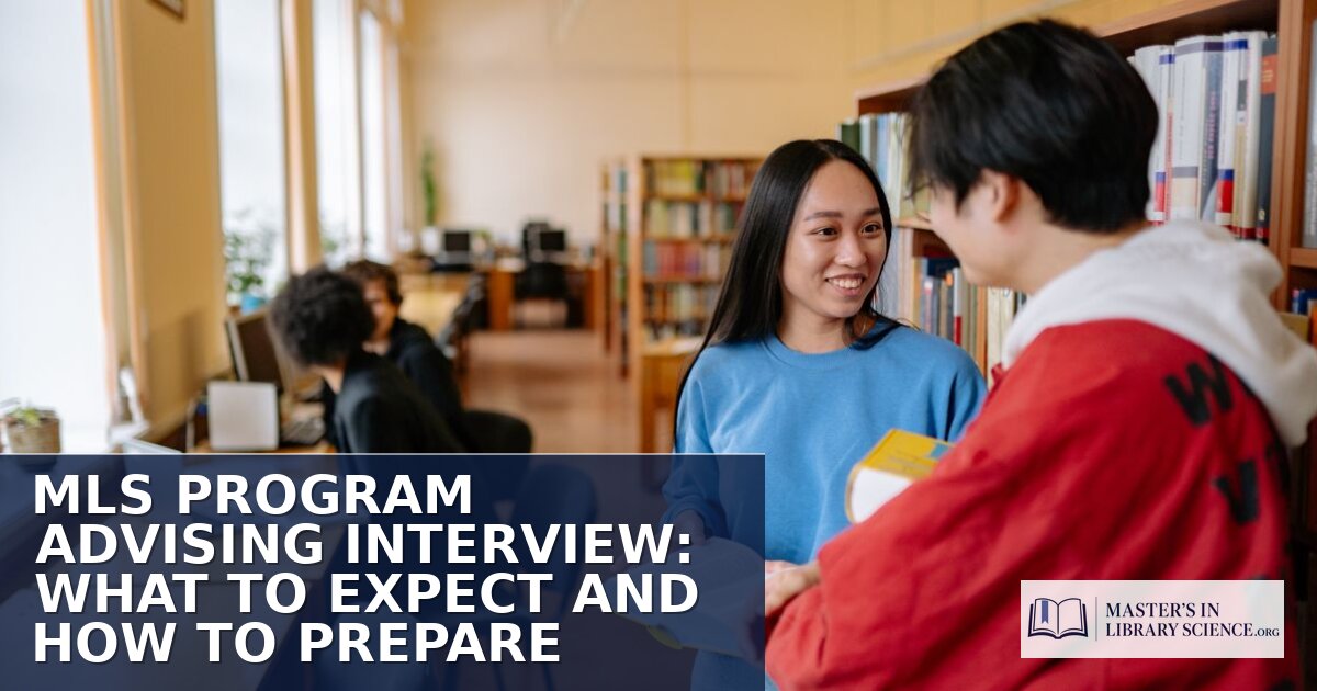 MLS Program Advising Interview: What to Expect & Prep