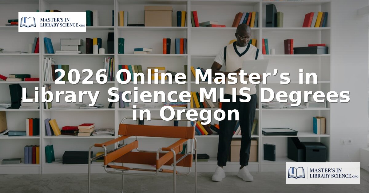 Online MLIS Programs for Oregon Students (2026)