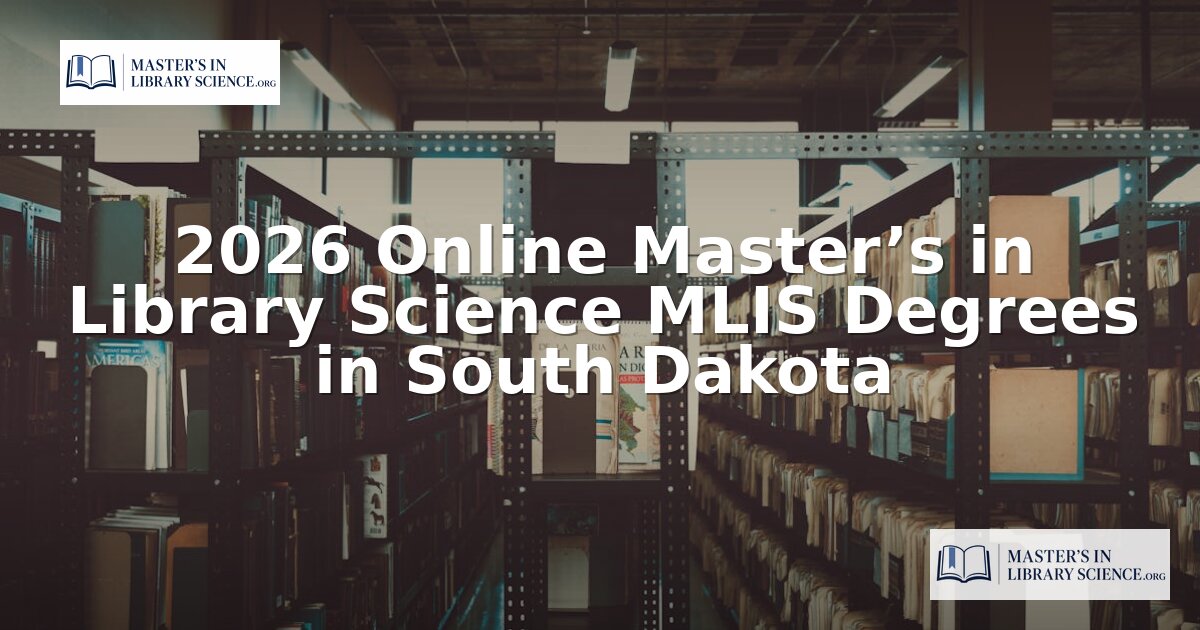 Online MLIS Programs for South Dakota Students (2026)
