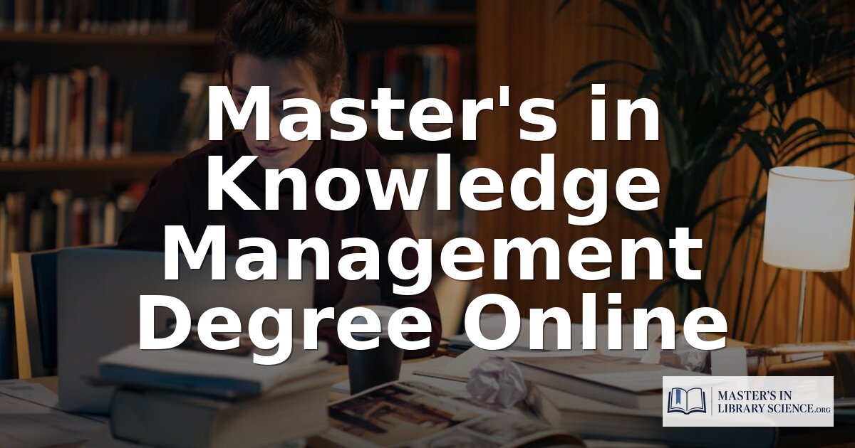 Online Master’s in Knowledge Management: 2026 Guide