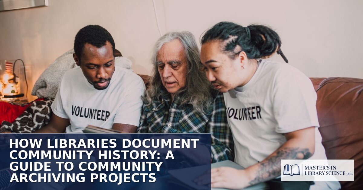 Community Archiving Projects: A Library Guide (2026)