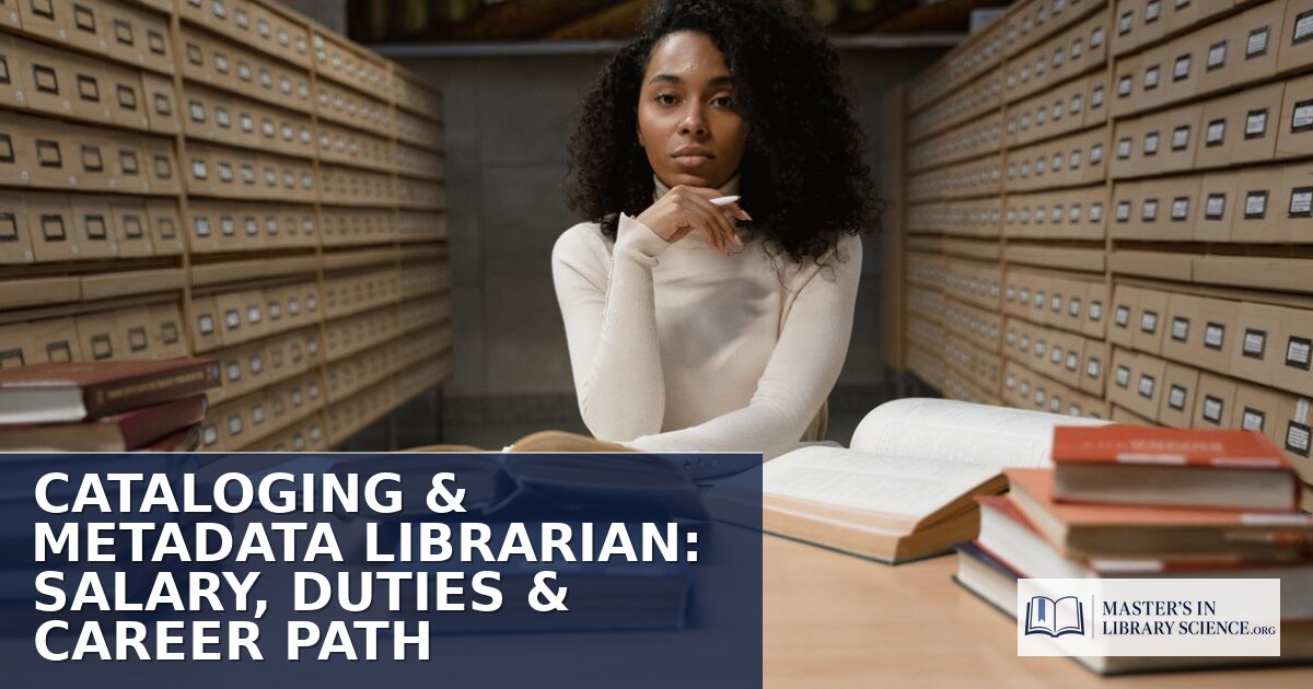 Cataloging & Metadata Librarian Salary & Career Guide 2026
