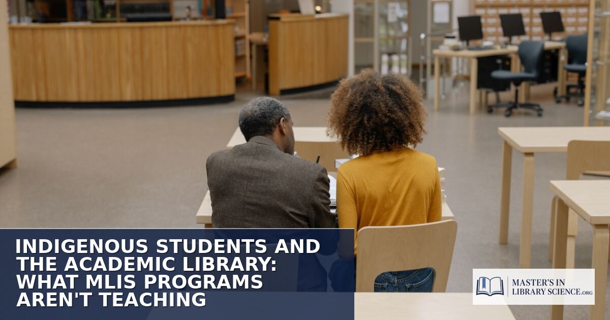 Indigenous Students & the Academic Library: MLIS Gaps
