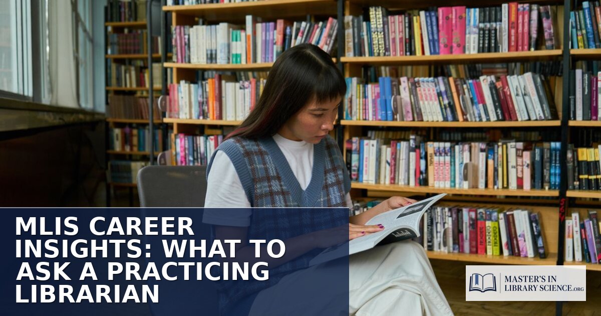 MLIS Career Advice: Questions to Ask a Librarian