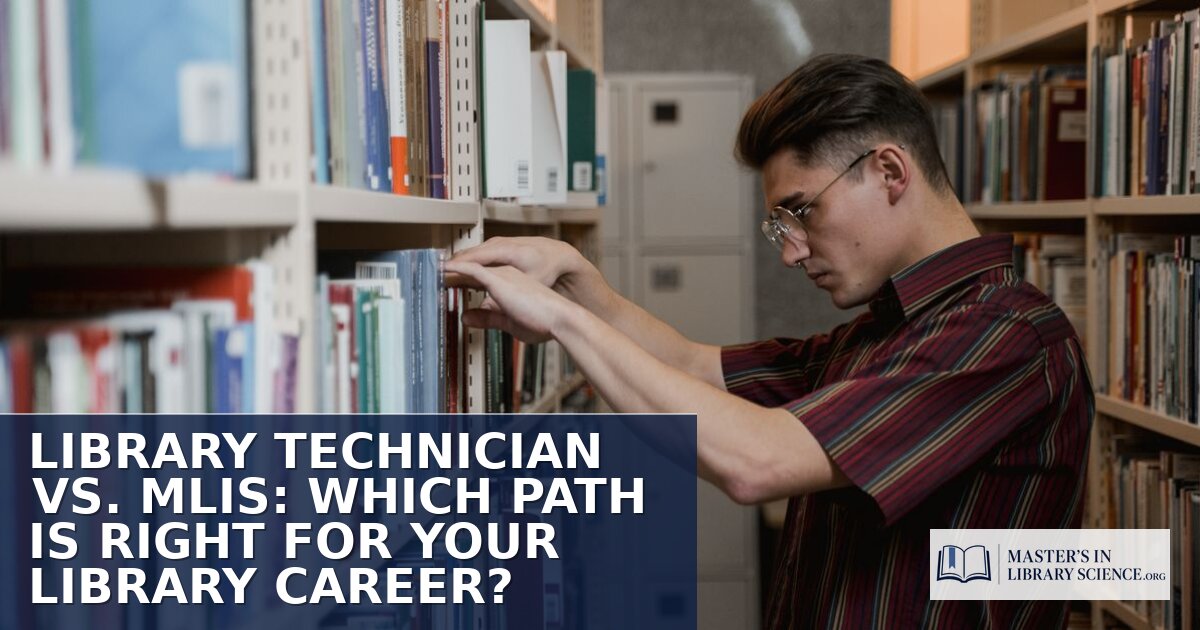 Library Technician vs. MLIS: Which Career Path Is Right?