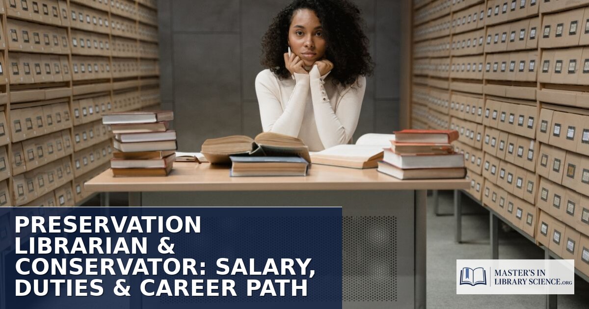 Preservation Librarian: Salary, Duties & Career Path (2026)