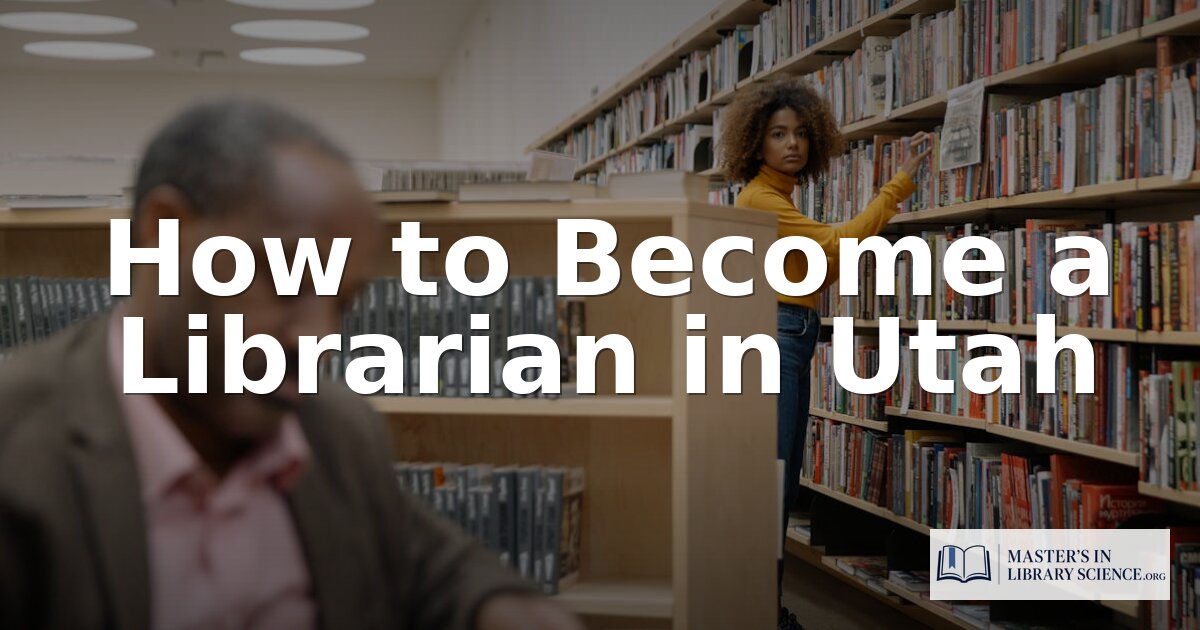 How to Become a Librarian in Utah 2026 | Full Guide
