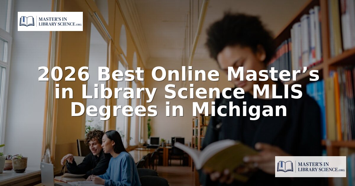 Best Online MLIS Programs in Michigan (2026)