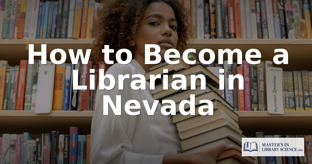 How to Become a Librarian in Nevada 2026 | Full Guide