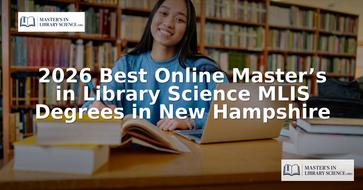Online MLIS Programs in New Hampshire 2026 | Rankings