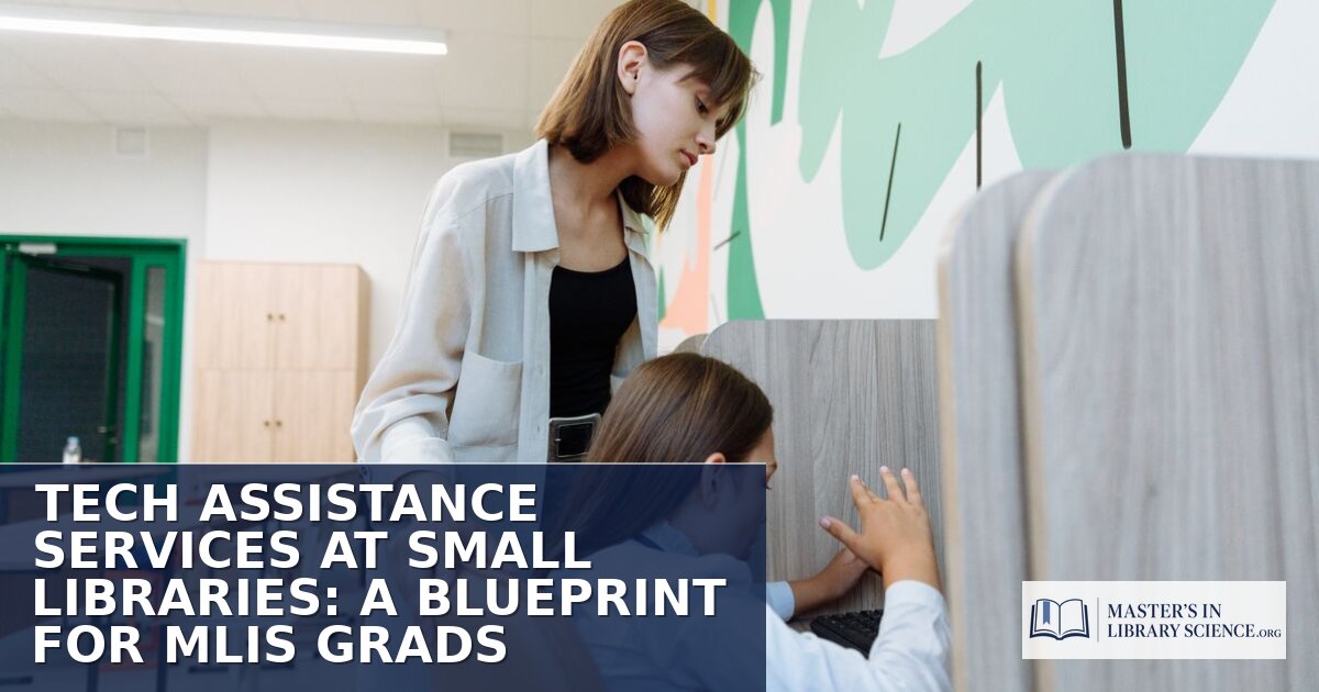 How to Provide Tech Help in Small Libraries: MLIS Guide