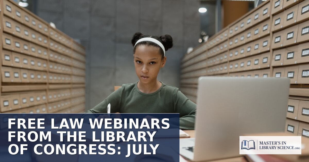 Free Law Webinars from the Library of Congress: July 2026