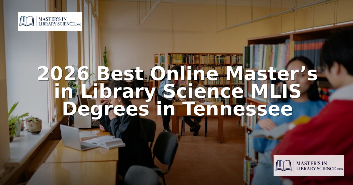 Best Online MLIS Programs in Tennessee (2026)
