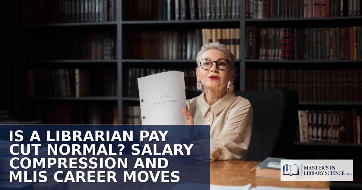 Librarian Pay Cut Normal? Salary Compression & MLIS Moves