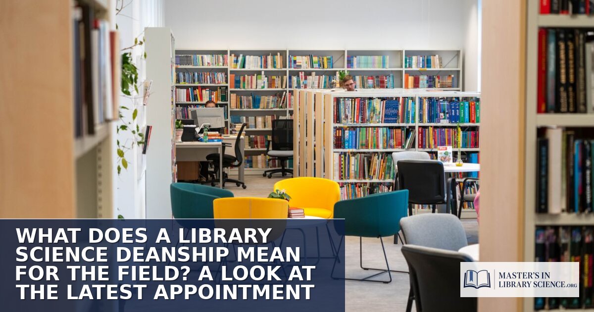 Library Science Dean Appointment: What It Means