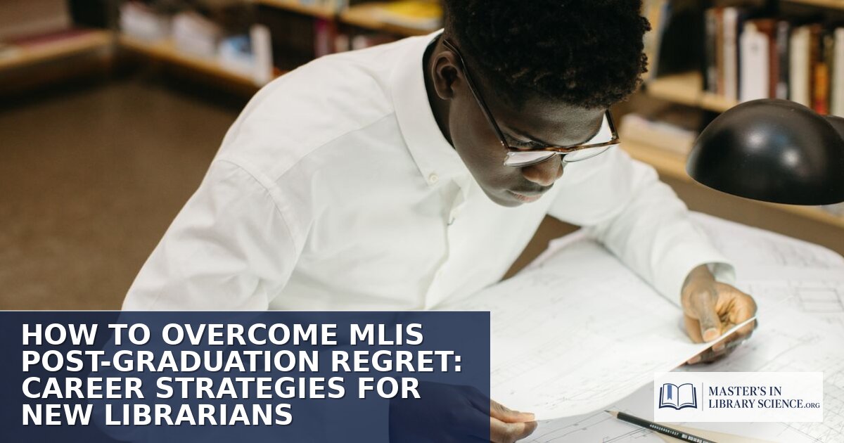 MLIS Post-Graduation Regret: Career Strategies for 2026