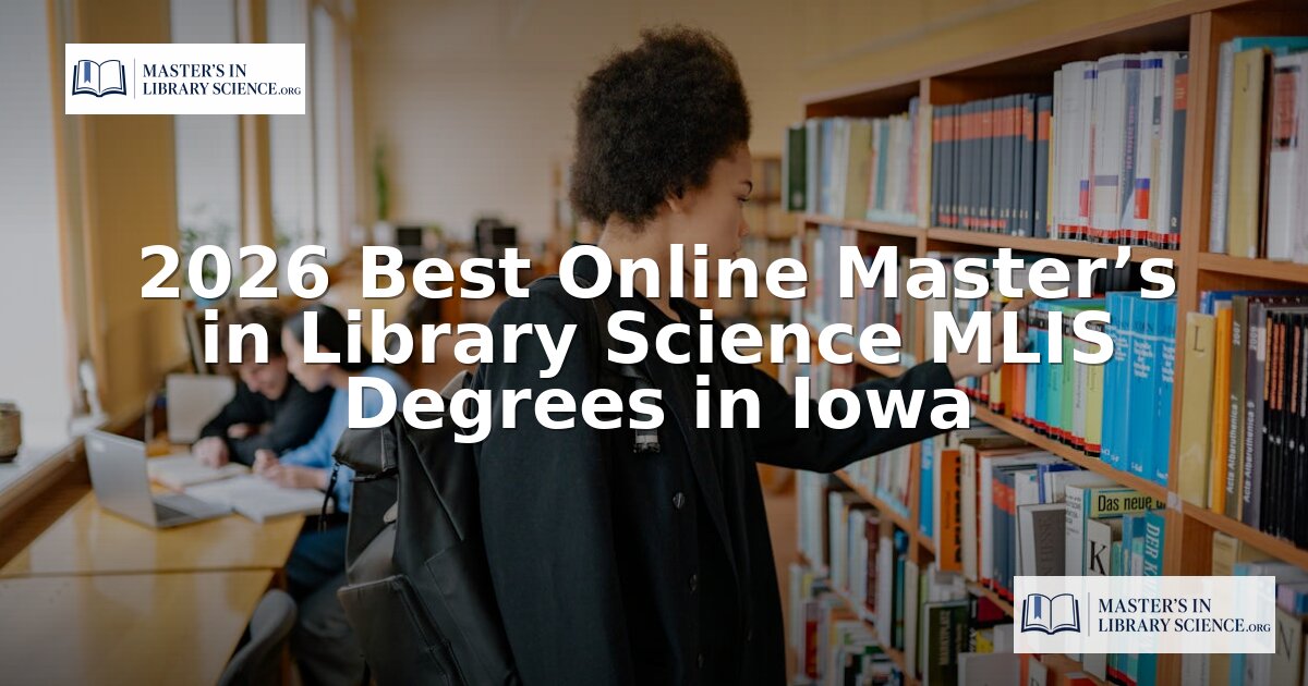 Best Online MLIS Programs in Iowa (2026)