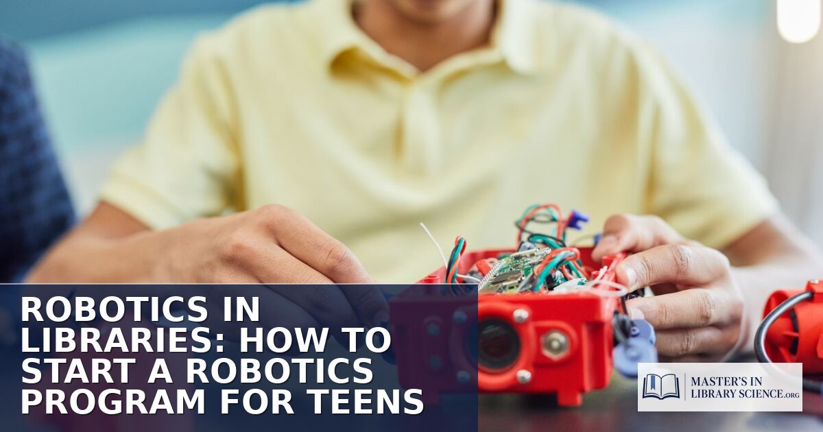 How to Start a Robotics Program for Teens in Libraries