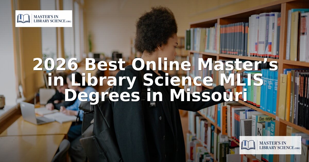 Best Online MLIS Programs in Missouri (2026)