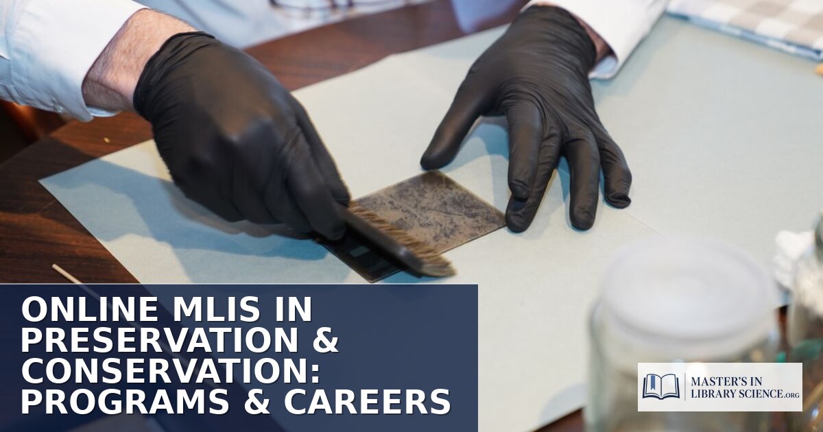 Best Online MLIS Preservation & Conservation Schools