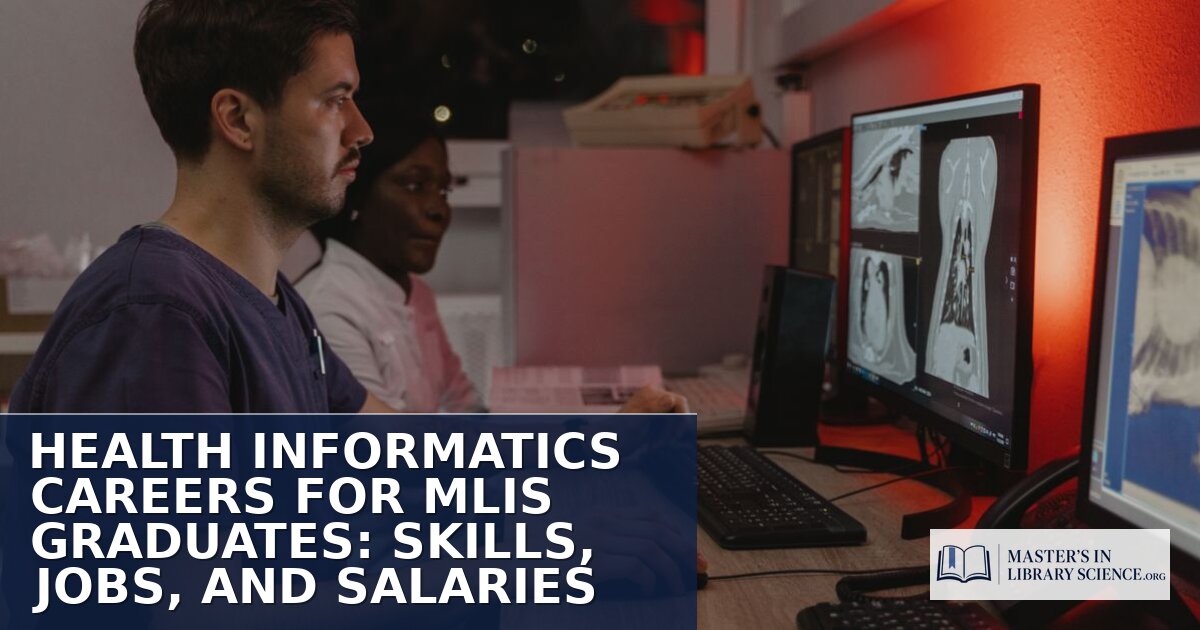 Health Informatics Careers for MLIS Grads: Jobs & Salaries